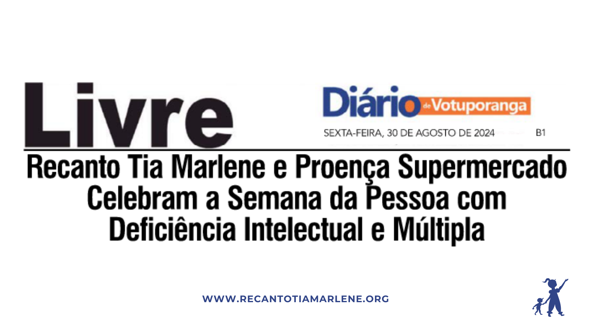 Recanto Tia Marlene e Proença Supermercado celebram a Semana da Pessoa com Deficiência Intelectual e Múltipla